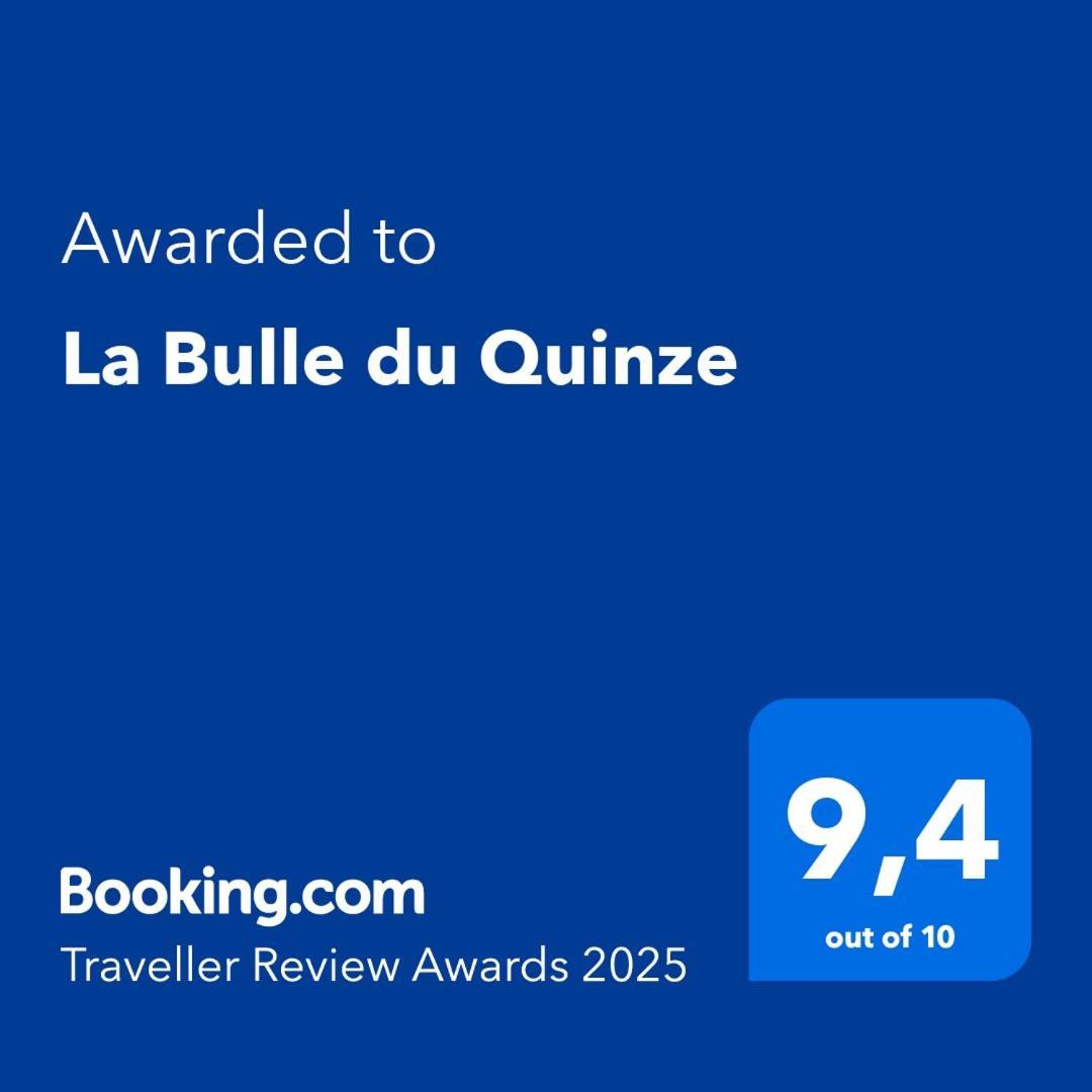 Holiday home La Bulle Du Quinze *